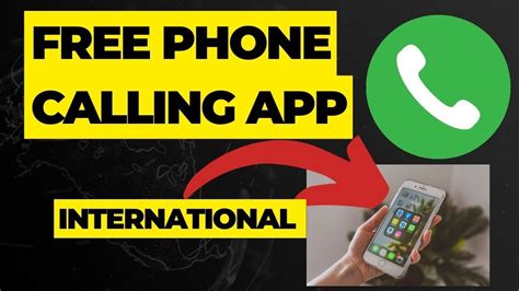 free international phone calling app.